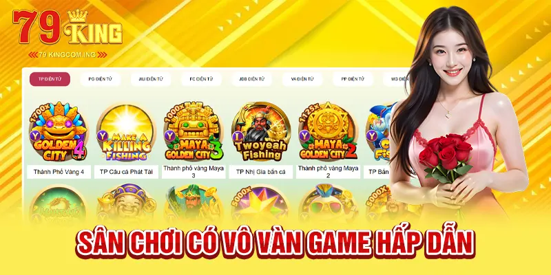 Sân chơi có vô vàn game hấp dẫn