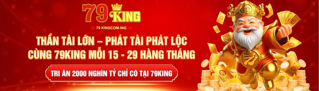 Tri ân 2000 tỷ cho khách hàng của 79king